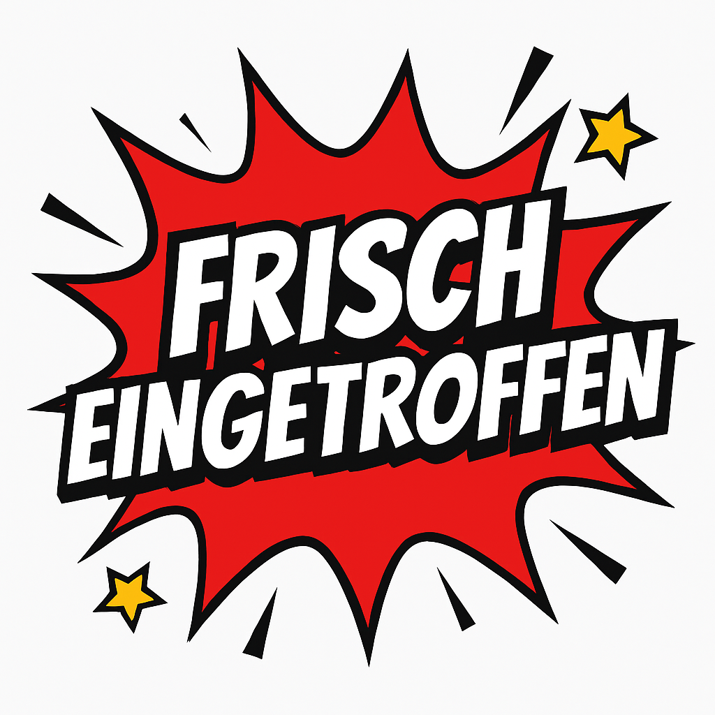Frisch eingetroffen